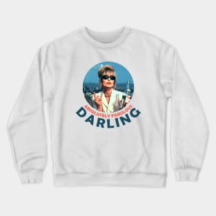 Absolutely Fabulous Darling 2 Crewneck Sweatshirt